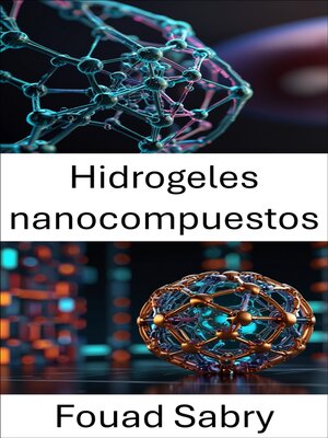 cover image of Hidrogeles nanocompuestos